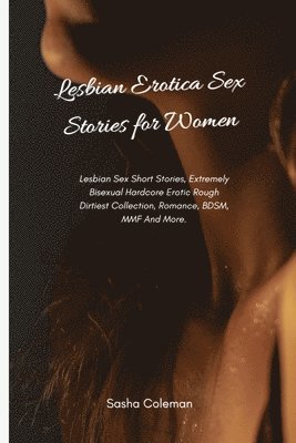 Sasha Coleman - Lesbian Erotica Sex Stories for Women, Häftad