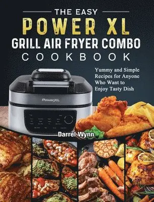 Easy PowerXL Grill Air Fryer Combo Cookbook