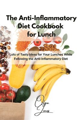 Olga Jones - Anti-Inflammatory Diet Cookbook for Lunch, Häftad. Tillgänglighet: Lägg i varukorg