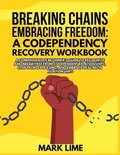 Breaking Chains, Embracing Freedom