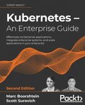 Kubernetes - An Enterprise Guide