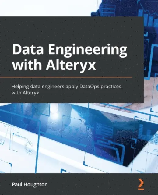 Paul Houghton - Data Engineering with Alteryx, E-bok. Tillgänglighet: Lägg i varukorg