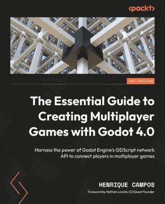 Henrique Campos - Essential Guide to Creating Multiplayer Games with Godot 4.0, Häftad