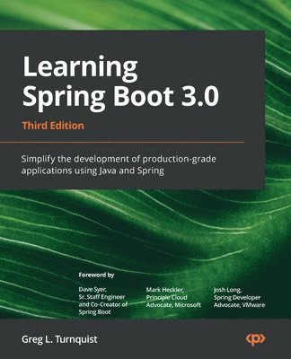 Greg L. Turnquist - Learning Spring Boot 3.0, Häftad