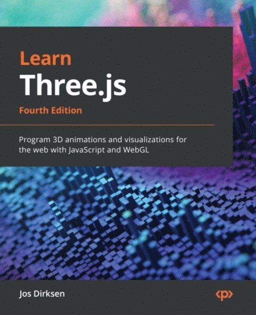 Jos Dirksen - Learn Three.js, E-bok