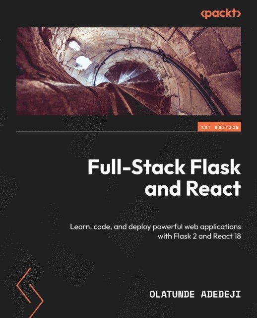 Olatunde Adedeji - Full-Stack Flask and React, E-bok