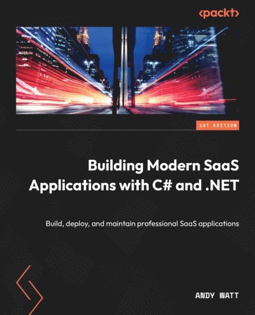 Andy Watt - Building Modern SaaS Applications with C# and .NET, E-bok