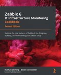 Zabbix 6 IT Infrastructure Monitoring Cookbook 