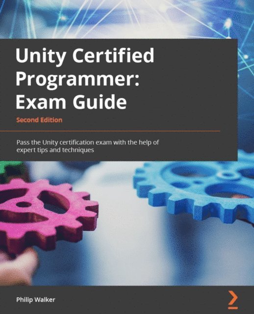 Philip Walker - Unity Certified Programmer Exam Guide, E-bok. Tillgänglighet: Lägg i varukorg
