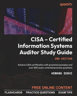 Hemang Doshi - CISA – Certified Information Systems Auditor Study Guide, Häftad