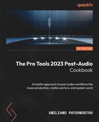 Pro Tools 2023 Post-Audio Cookbook