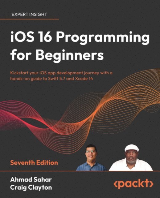 Craig Clayton, Ahmad Sahar - iOS 16 Programming for Beginners, E-bok