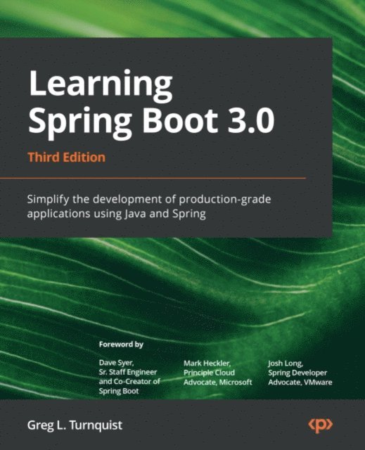 Greg L. Turnquist - Learning Spring Boot 3.0, E-bok