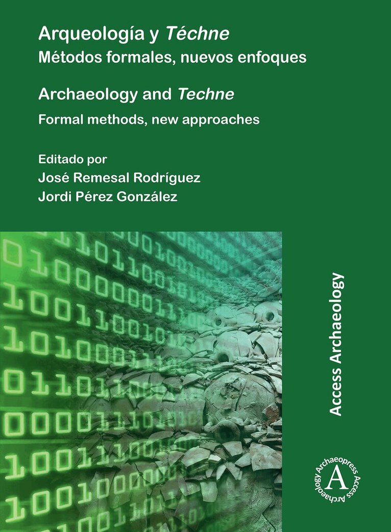 Arqueología y Téchne: Métodos formales, nuevos enfoques