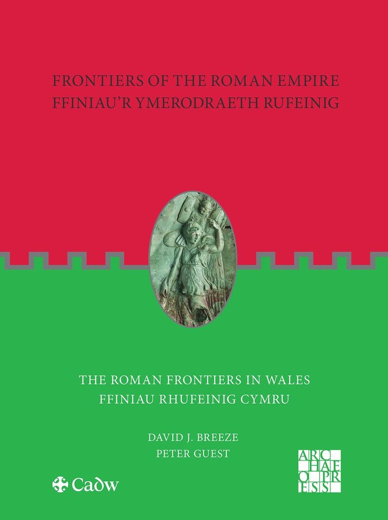 Peter Guest, David J. Breeze - Frontiers of the Roman Empire: The Roman Frontiers in Wales, Häftad