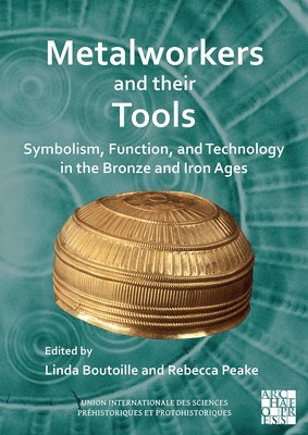 Linda Boutoille, Rebecca Peake - Metalworkers and Their Tools, Häftad