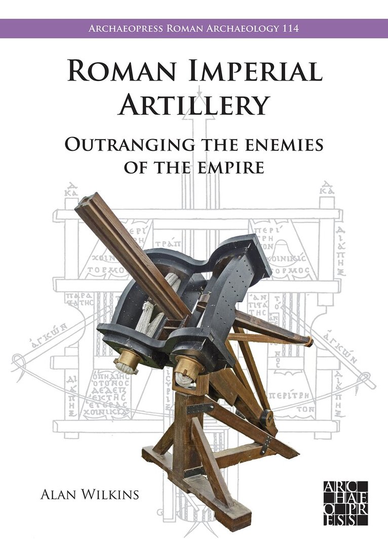 Alan Wilkins - Roman Imperial Artillery, Häftad