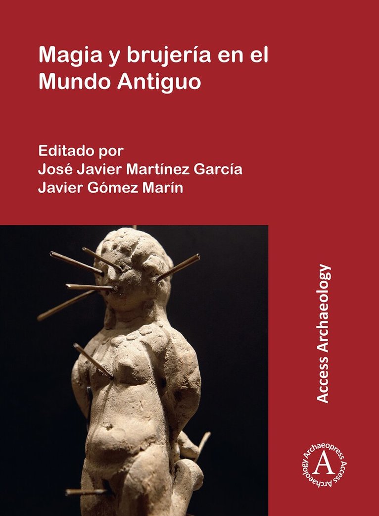 José Javier Martínez García, Javier Gómez Marín - Magia Y Brujeria En El Mundo Antiguo, Häftad