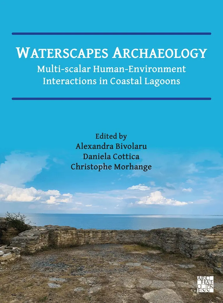Alexandra Bivolaru, Daniela Cottica, Christophe Morhange - Waterscapes Archaeology, Häftad. Tillgänglighet: Lägg i varukorg