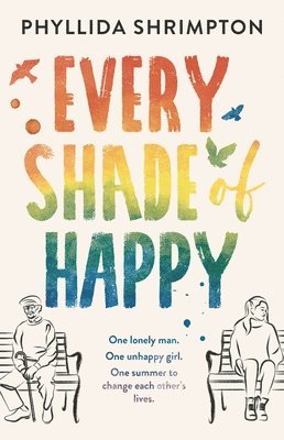 Phyllida Shrimpton - Shrimpton, P: Every Shade of Happy, Inbunden