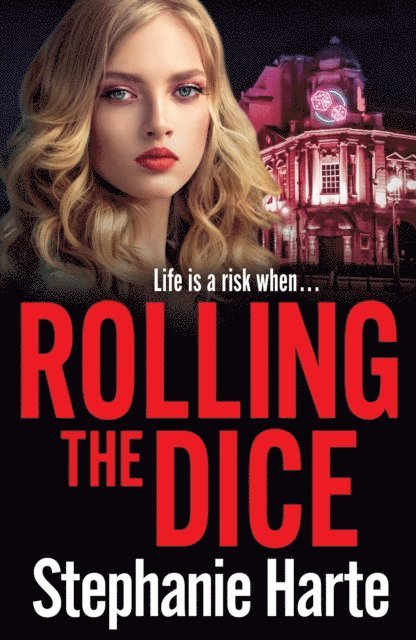 Stephanie Harte - Rolling the Dice, E-bok