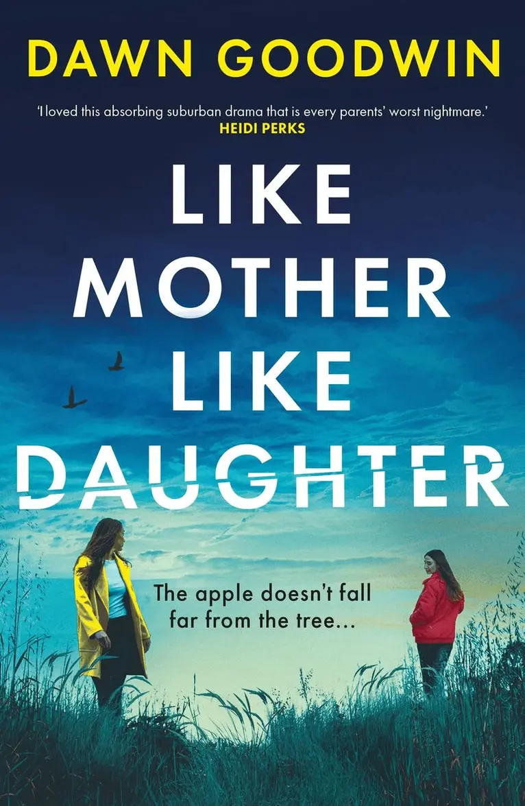 Dawn Goodwin - Like Mother, Like Daughter, Häftad. Tillgänglighet: Lägg i varukorg