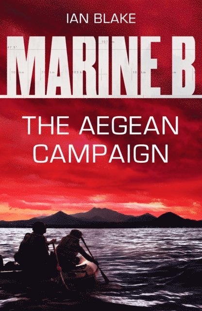 Ian Blake - Marine B SBS: The Aegean Campaign, E-bok