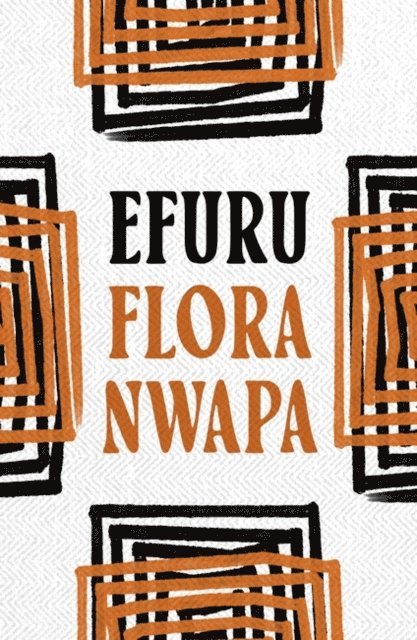 Flora Nwapa - Efuru, E-bok