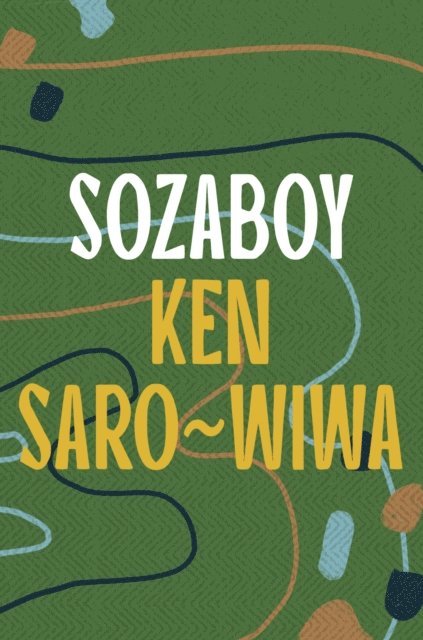 Ken Saro-Wiwa - Sozaboy, E-bok
