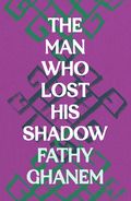 Man Who Lost His Shadow