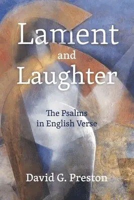 David G Preston - Lament and Laughter; The Psalms in English Verse, Häftad. Tillgänglighet: Lägg i varukorg