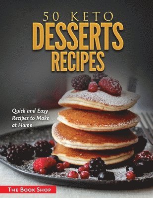 Anglona's Books - 50 Keto Desserts Recipes, Häftad. Tillgänglighet: Lägg i varukorg