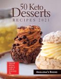 50 Keto Desserts Recipes 2021