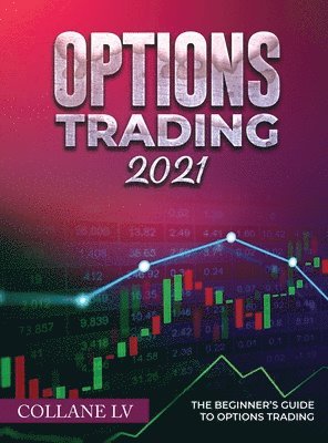 Collane LV - Options Trading 2021, Inbunden. Tillgänglighet: Lägg i varukorg