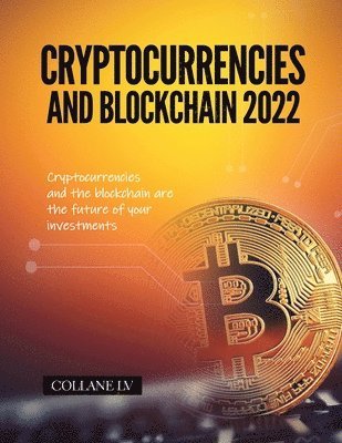 Collane LV - Cryptocurrencies and Blockchain 2022, Häftad. Tillgänglighet: Lägg i varukorg