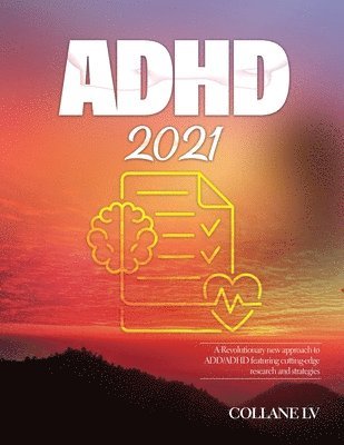Collane LV - ADHD 2021, Häftad. Tillgänglighet: Lägg i varukorg