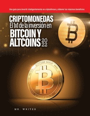 Mr Writer - Criptomonedas El 1x1 de la inversión en Bitcoin y Altcoins 2022, Häftad. Tillgänglighet: Lägg i varukorg