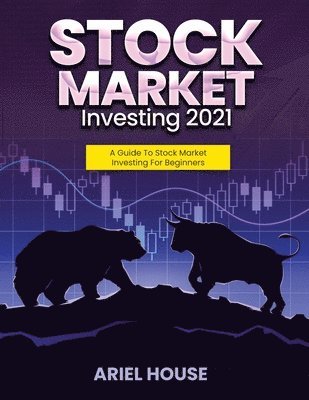Ariel House - Stock Market Investing 2021, Häftad. Tillgänglighet: Lägg i varukorg