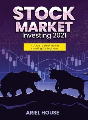 Ariel House - Stock Market Investing 2021, Inbunden. Tillgänglighet: Lägg i varukorg