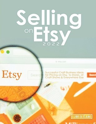 I Libri Di Elaine - Selling on Etsy 2022, Häftad. Tillgänglighet: Lägg i varukorg
