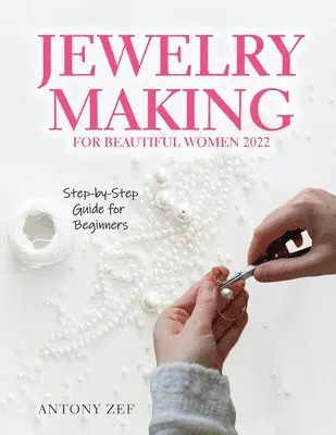 Jewelry Making for Beautiful Women 2022