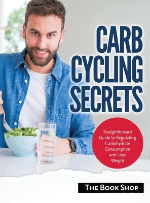 Anglona's Books - Carb Cycling Secrets, Inbunden. Tillgänglighet: Lägg i varukorg