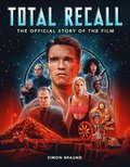 Total Recall: The Official Story of the Film