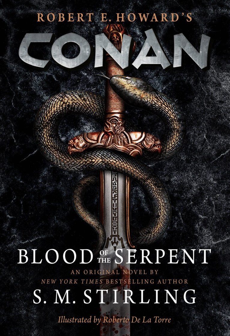 S. M. Stirling - Conan - Blood of the Serpent, Inbunden