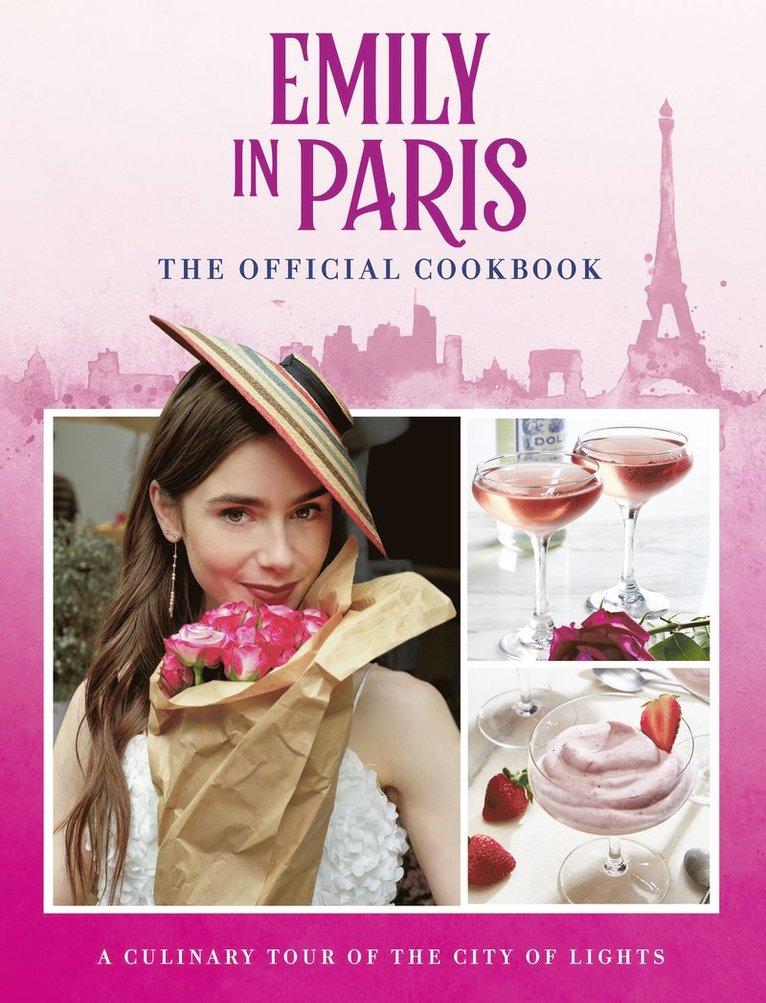 Titan Books - Emily in Paris: The Official Cookbook, Inbunden. Tillgänglighet: Lägg i varukorg