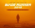 Art and Soul of Blade Runner 2049 - Revised and Expanded Edition