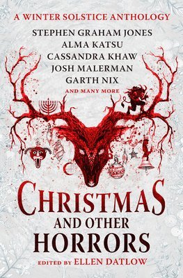 Christmas and Other Horrors av Nadia Bulkin, Terry Dowling, Tananarive Due, Jeffrey Ford, Christopher Golden