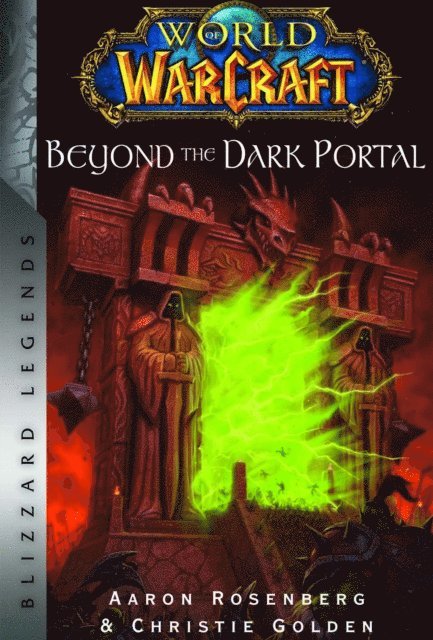 Christie Golden, Aaron Rosenberg - World of Warcraft: Beyond the Dark Portal, E-bok