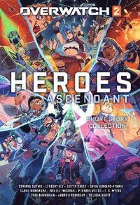 Overwatch 2: Heroes Ascendant: An Overwatch Story Collection