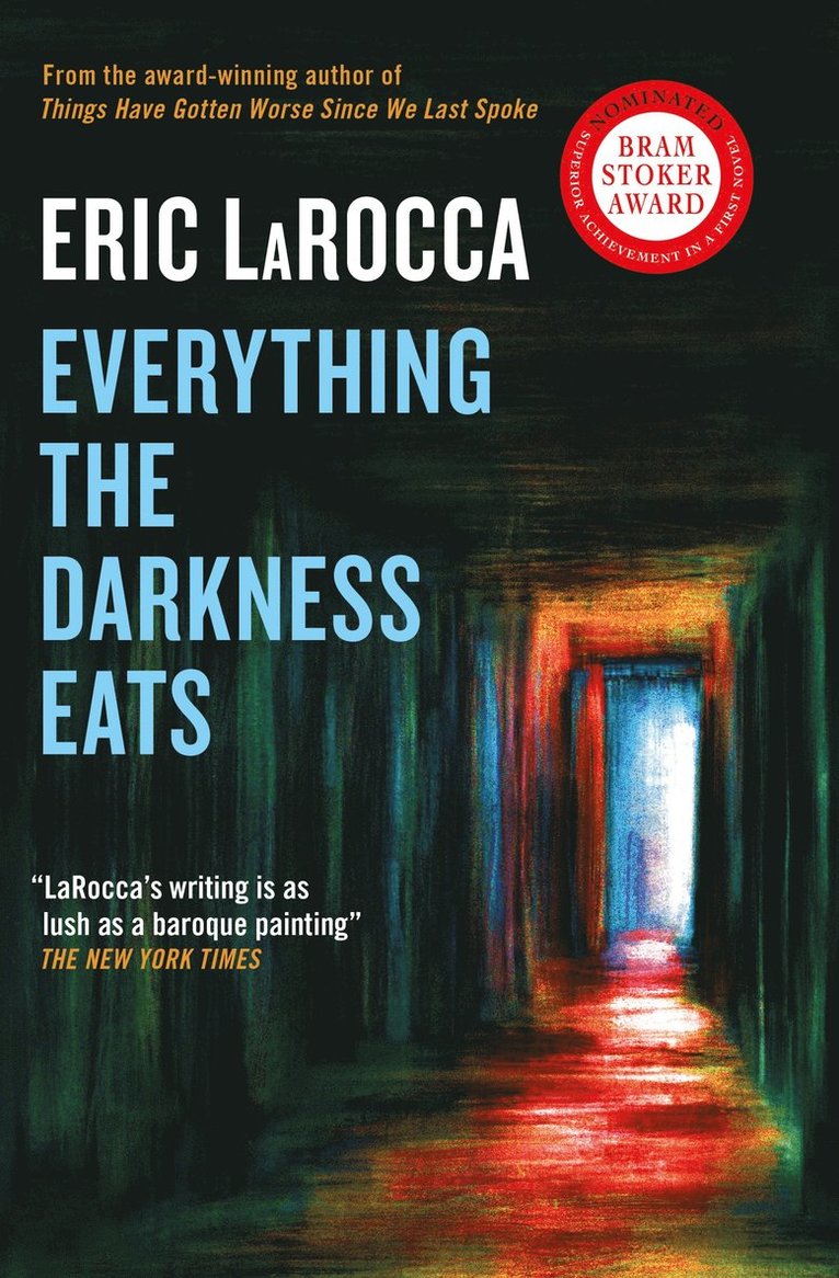 Eric LaRocca - Everything the Darkness Eats, Häftad